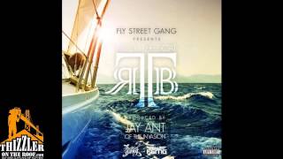 Fly Street Gang - RTB [Prod. Jay Ant Of The Invasion] [Thizzler.com]