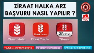 Ziraat halka arz nasıl alınır halka arz başvurusu nasıl yapılır HESAP 