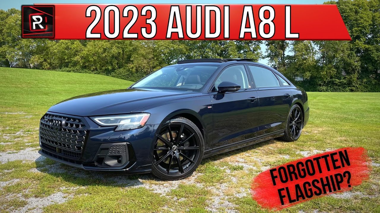 The 2023 Audi A8 L 55 TFSI Is An Underrated Executive ...