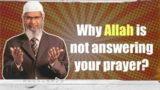 Download lagu Mengapa Allah tidak mengabulkan doa Anda? - Dr. Zakir Naik mp3
