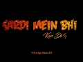 Garmi Song Whatsapp Status Lyrics Badshah Haaye Garmi WhatsApp Status Garmi Whatsapp Status