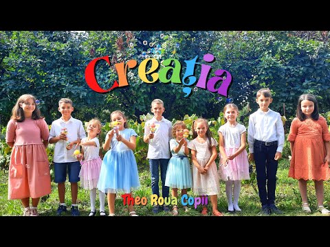 Dăm Slavă Domnului - Creația (We give glory to the Lord - The Creation) / Official / Theo Roua Copii