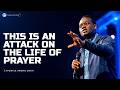 PRAYERLESSNESS THE SILENT ATTACK DISARMING THE ANOINTED DERAILING DESTINY APOSTLE AROME OSAYI