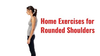 Quick and Easy Exercises for Rounded Shoulders at Home