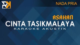 Download lagu Cinta Tasikmalaya - Asahan | Karaoke Akustik (Nada Pria) mp3