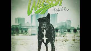 03 •  Wilson - All My Friends & Guilty You're Already Dead