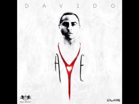 DAVIDO - AYE {OFFICIAL FULL SONG } (NEW 2014)