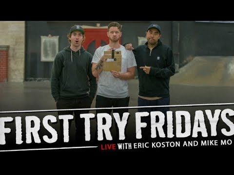 Eric Koston & Mike Mo - First Try Fridays... LIVE!
