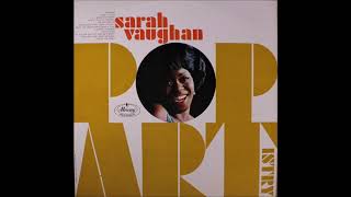 Sarah Vaughan -  What the World Needs Now Is Love