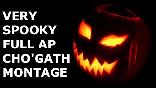 VERY SPOOKY FULL AP CHO'GATH MONTAGE