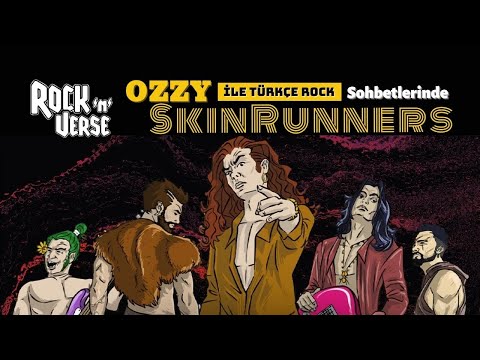 Ozzy ile Türkçe Rock -  SkinRunners Söyleşisi