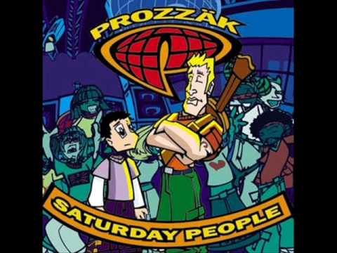 Saturday People - Prozzak