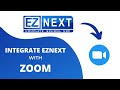 How to integrate Zoom with EZNEXT software? | English video