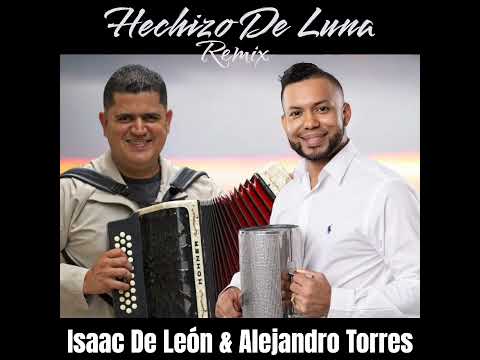 Hechizo De Luna REMIX LIVE- Isaac De León & Alejandro Torres