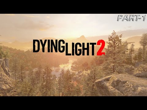 Dying Light 2 Stay Human PC Walkthrough | Part-1 (No Commentary)