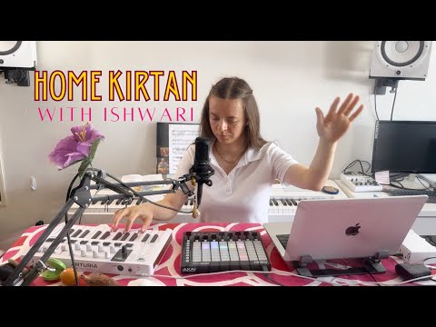 Home Kirtan with Ishwari  Live looping mantra meditation. Session N 3