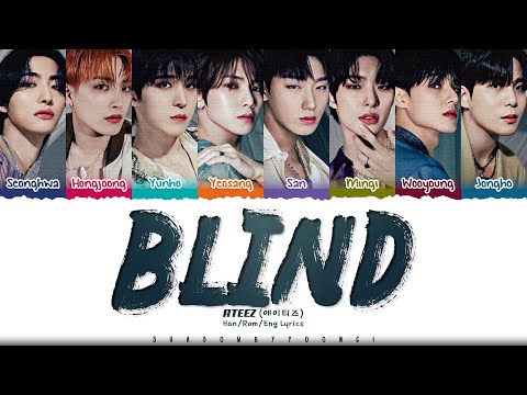 ATEEZ 'Blind' Lyrics (에이티즈 Blind 가사) [Color Coded Han_Rom_Eng] | ShadowByYoongi