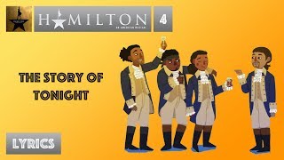 #4 Hamilton - The Story Of Tonight [[VIDEO LYRICS]]