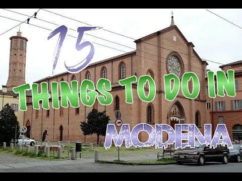 Top 15 Things To Do In Modena, Italy
