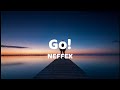 Go! - NEFFEX Lyrics