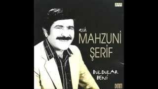 Mahzuni Şerif - Buldular Beni
