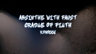 Cradle Of Filth - Absinthe with Faust [karaoke]