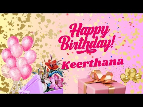 Keerthana Happy Birthday | Happy Birthday Keerthana #keerthana