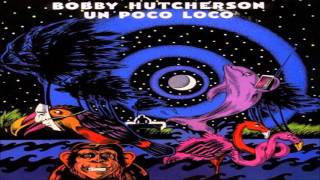 Bobby Hutcherson - "Love Song"