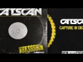 Catscan Capture In Distress