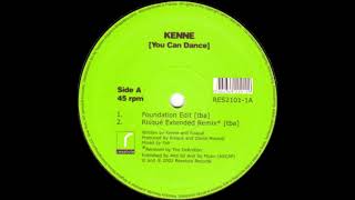 Kenne - You Can Dance (Risqué Extended Remix)