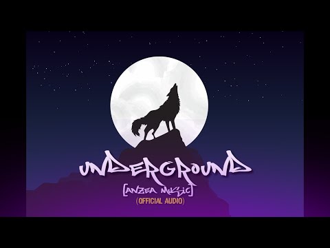 Anzea music- Underground [official Audio]