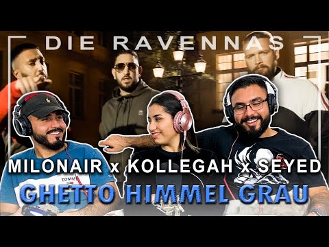 Reaktion auf MILONAIR x KOLLEGAH x SEYED - GHETTO HIMMEL GRAU | Die Ravennas