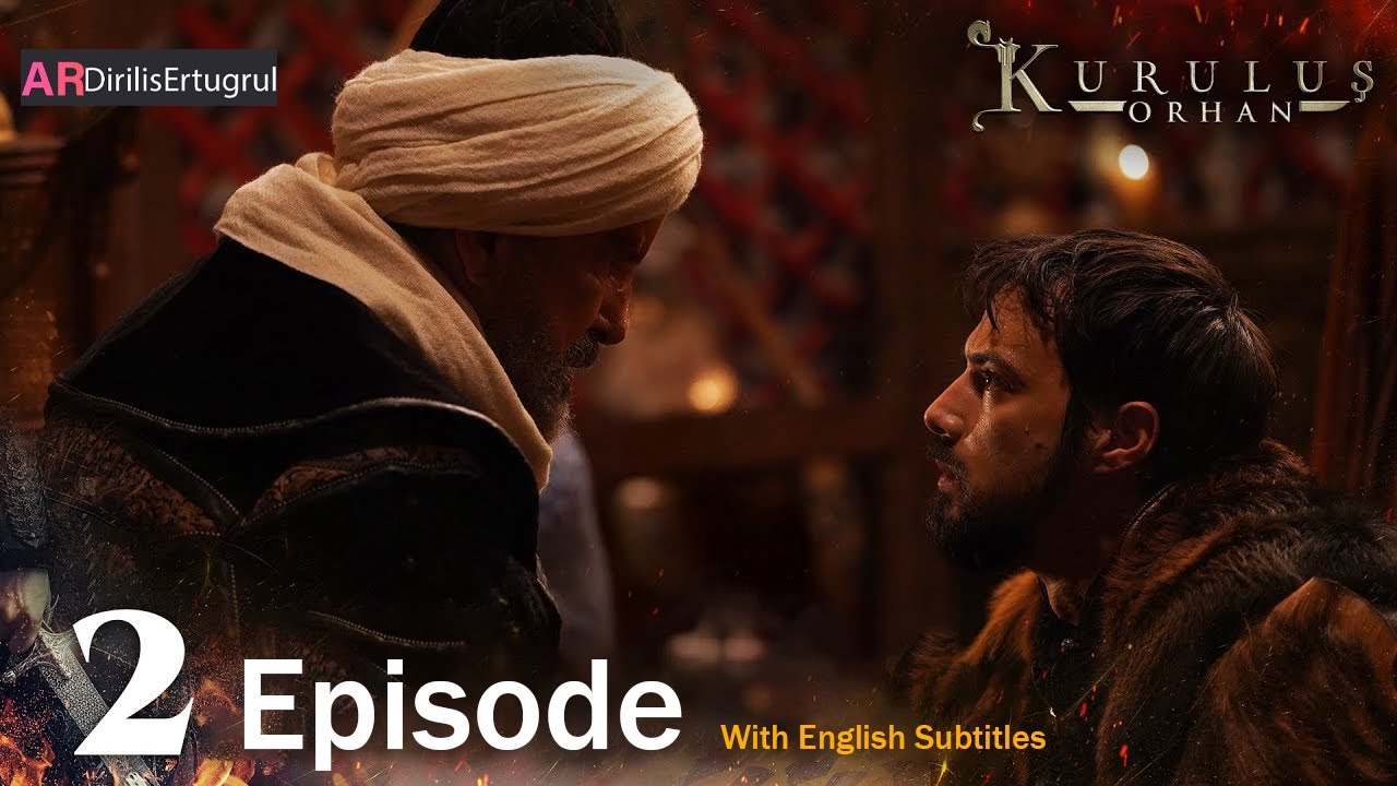 Kurulus Orhan Season 1 Episode 2 With English Subtitles