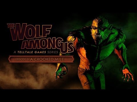 The Wolf Among Us - Episode 3: A Crooked Mile Gameplay Walkthrough [1080p HD]