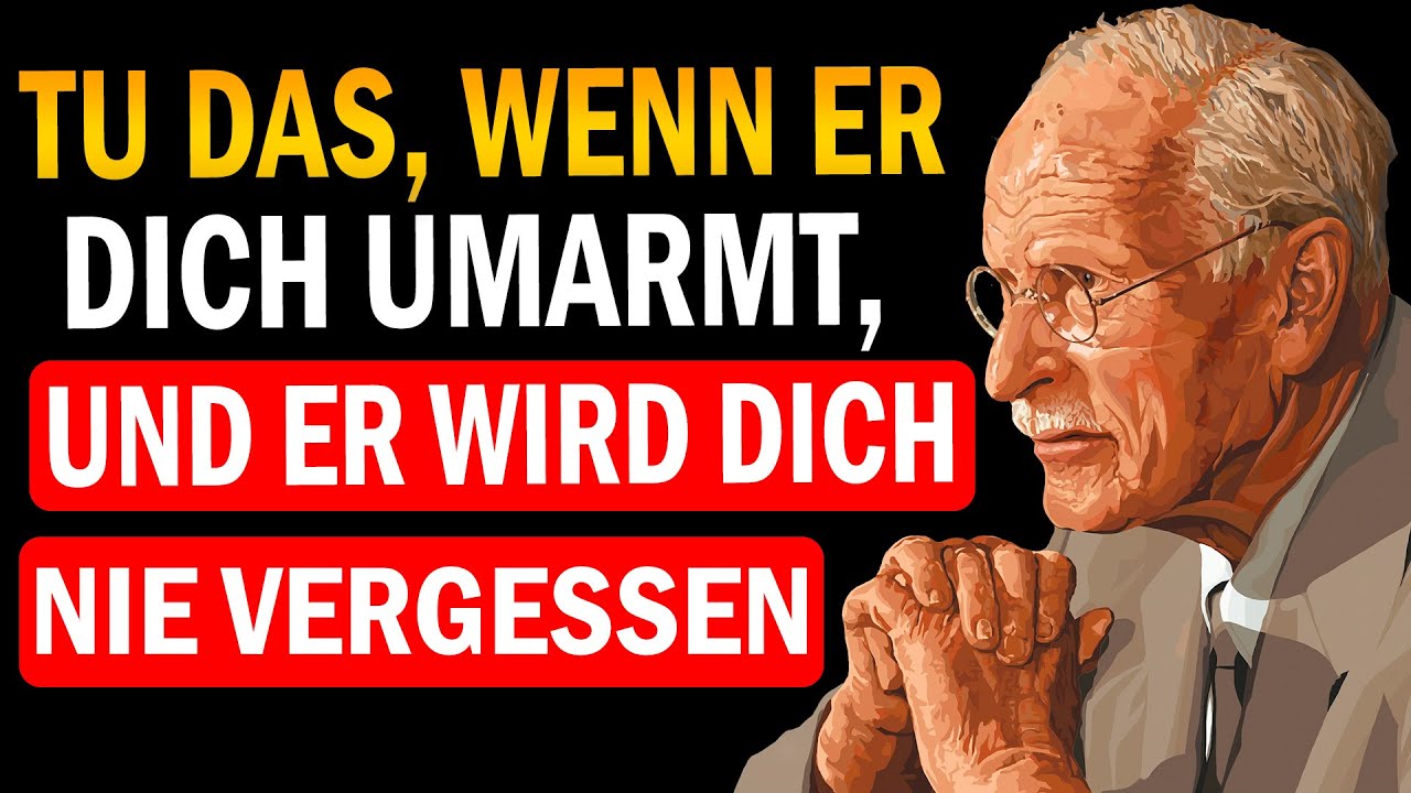 Erwidere eine Umarmung So und Er Wird Für Immer an Dich Denken | Carl Jung