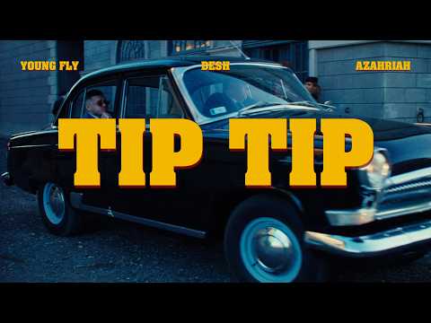 DESH X YOUNG FLY X AZAHRIAH - TIP TIP (Official Music Video)