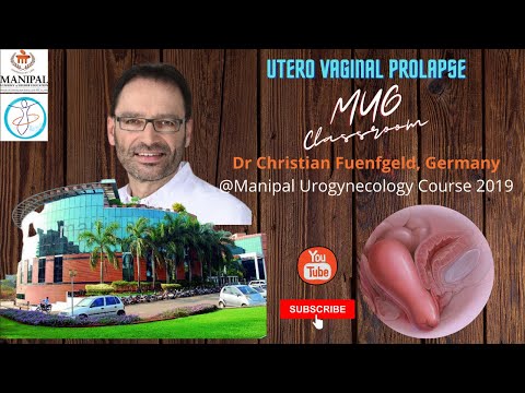 MUG Classroom | Utero vaginal Prolapse and MESH | Dr Christian Fuenfgeld Germany