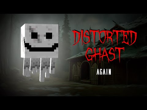Minecraft Creepypasta | DISTORTED GHAST Again