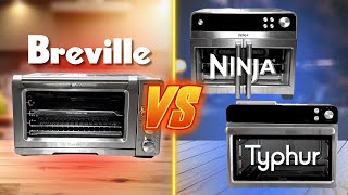Breville Smart Oven Pro vs Typhur Sync and Ninja French Door
