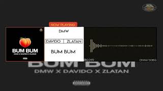 DMW x Davido x Zlatan -  Bum Bum (Official Audio)