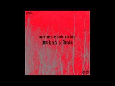 mihas x doli - nie ma obok ciebie