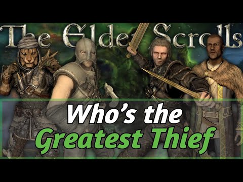 Who is the Greatest THIEF in the Elder Scrolls?