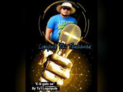 E lē galo oe By Ta'i Logoipule Vol 8