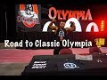 Road to Classic Olympia- Final Pump & Official Weigh Ins