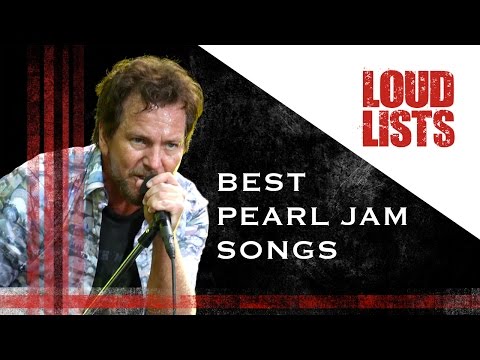 10 Best Pearl Jam Songs