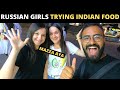 RUSSIAN GIRLS TRYING INDIAN FOOD FOR THE FIRST TIME