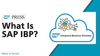 What Is SAP IBP (SAP Integrated Business Planning)?