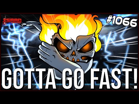 Gotta go FAST! - The Binding Of Isaac: Repentance  - #1066