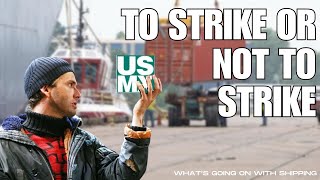 US East & Gulf Coast Port Deadline Approaches | To Strike or Not to Strike, that is the Question?