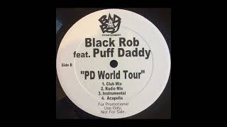 Black Rob ft. Puff Daddy - PD World Tour (Acapella)